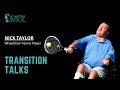 Transition Talks with Nick Taylor