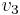 v_3