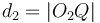 d_2 = |O_2Q|