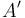 A' 