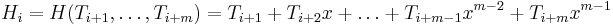 H_i = H(T_{i+1}, \ldots, T_{i+m}) = T_{i+1} + T_{i+2}x + \ldots + T_{i+m-1} x^{m-2} + T_{i+m}x^{m-1}