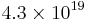 4.3\times10^{19}
