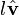 l\hat{\mathbf{v}}