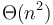 \Theta(n^2)