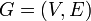 G = (V,E)