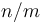 n/m
