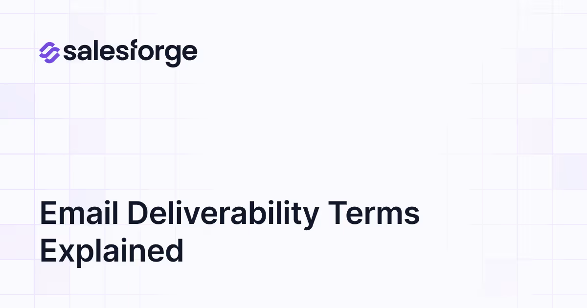 Email Deliverability Terms Explained