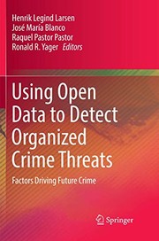 Cover of: Using Open Data to Detect Organized Crime Threats: Factors Driving Future Crime