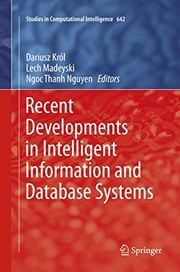 Cover of: Recent Developments in Intelligent Information and Database Systems