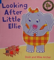 Cover of: Looking after Little Ellie
