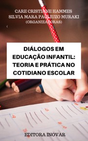 Cover of: DIÁLOGOS EM EDUCAÇÃO INFANTIL TEORIA E PRÁTICA NO COTIDIANO ESCOLAR