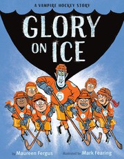 Cover of: Glory on Ice: A Vampire Hockey Story