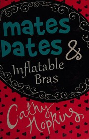 Cover of: Mates, dates & inflatable bras