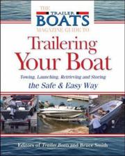 Cover of: The Complete Guide to Trailering Your Boat