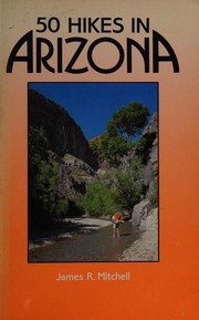 Cover of: 50 hikes in Arizona