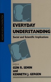 Cover of: Everyday Understanding: Social and Scientific Implications (Inquiries in Social Construction series)