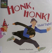 Cover of: Honk, Honk! Hold Tight!