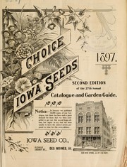Cover of: Choice Iowa seeds: second edition of the 27th annual catalogue and garden guide
