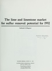 Cover of: The lime and limestone market for sulfur removal: potential for 1992