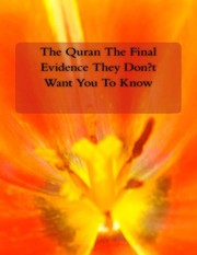 Cover of: The Quran The Final Evidence They Don't Want You To Know