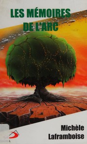 Cover of: Les mémoires de l'Arc