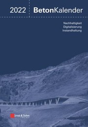 Cover of: Beton-Kalender 2022 : Schwerpunkte: Instandsetzung, Beton und Digitalisierung