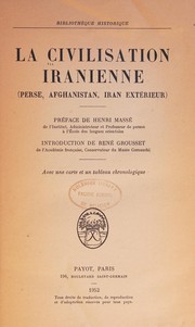 Cover of: La Civilisation iranienne: Perse, Afghanistan, Iran extérieur.