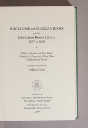 Cover of: Portuguese and Brazilian books in the John Carter Brown Library 1537 to 1839: with a selection of Braziliana printed in countries other than Portugal and Brazil
