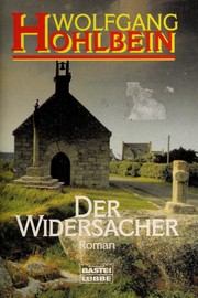Cover of: Der Widersacher: Roman