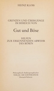Cover of: Grenzen und Übergänge im Bereich von Gut und Böse: Hilfen zur erkennenden Abwehr d. Bösen