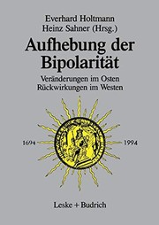 Cover of: Aufhebung der Bipolarität --: Veränderungen Im Osten, Rückwirkungen Im Westen