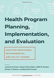 Cover of: Health Program Planning, Implementation, and Evaluation: Creating Behavioral, Environmental, and Policy Change
