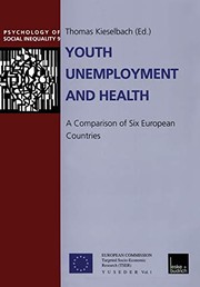 Cover of: Youth unemployment and health: a comparison of six European countries