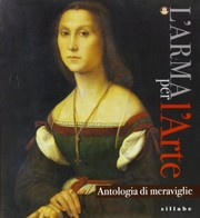 Cover of: L'Arma per l'arte: antologia di meraviglie