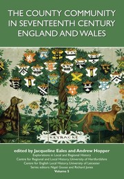 Cover of: The county community in seventeenth-century England and Wales