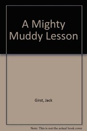 Cover of: A mighty muddy lesson