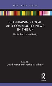 Cover of: Reappraising Local and Community News in the UK