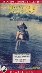 Cover of: Lily's Crossing [Audiobook] by Giff, Patricia Reilly