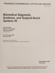 Cover of: Biomedical diagnostic, guidance, and surgical-assist systems III: 21-22 January 2001, San Jose, USA