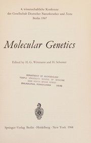 Cover of: Molecular genetics.: 4. wissenschaftliche Konferenz der Gesellschaft Deutscher Naturforscher und Ärzte, Berlin, 1967.