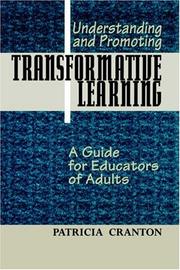 Cover of: Understanding and promoting transformative learning: a guide for educators of adults