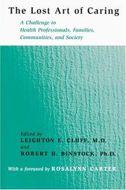 Cover of: The Lost Art of Caring: A Challenge to Health Professionals, Families, Communities, and Society