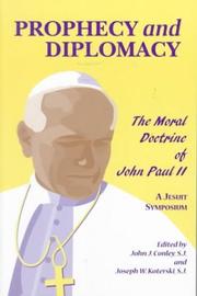 Cover of: Prophecy and Diplomacy: The Moral Doctrine of John Paul II