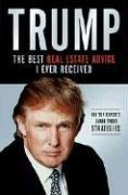 Cover of: Trump: The Best Real Estate Advice I Ever Received: 100 Top Experts Share Their Strategies