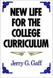 Cover of: New life for the college curriculum: assessing achievements and furthering progress in the reform of general education