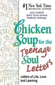 Cover of: Chicken Soup for the Teenage Soul Letters: Letters of Life, Love and Learning (Chicken Soup for the Soul)