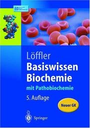 Cover of: Basiswissen Biochemie: mit Pathobiochemie (Springer-Lehrbuch)