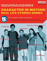 Cover of: Character in Motion! (Real Life Stories Series, 5th Grade Student Workbook)