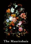 Cover of: The Mauritshuis: Royal Cabinet of Paintings Mauritshuis and Gallery Prince William V