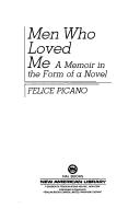 Cover of: Men who loved me: a memoir in the form of a novel